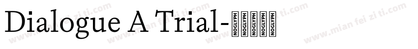 Dialogue A Trial字体转换
